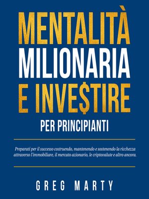 cover image of Mentalità milionaria e investire per principianti